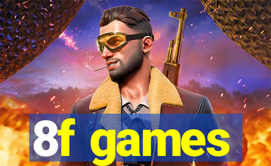 8f games